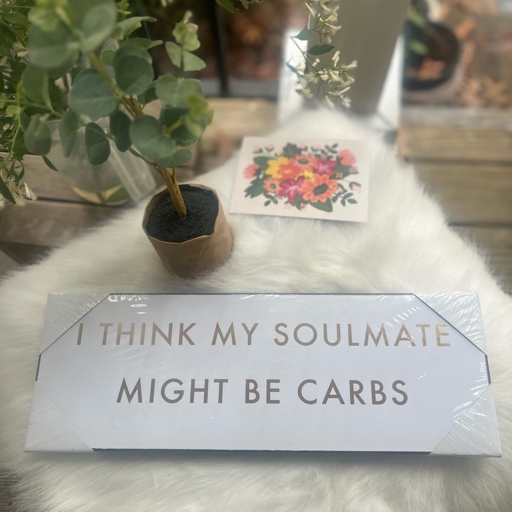 Carbs Soulmate Whimsical Plaque Sign, NWT, Medium  FREE w/purchase or Bundle Me